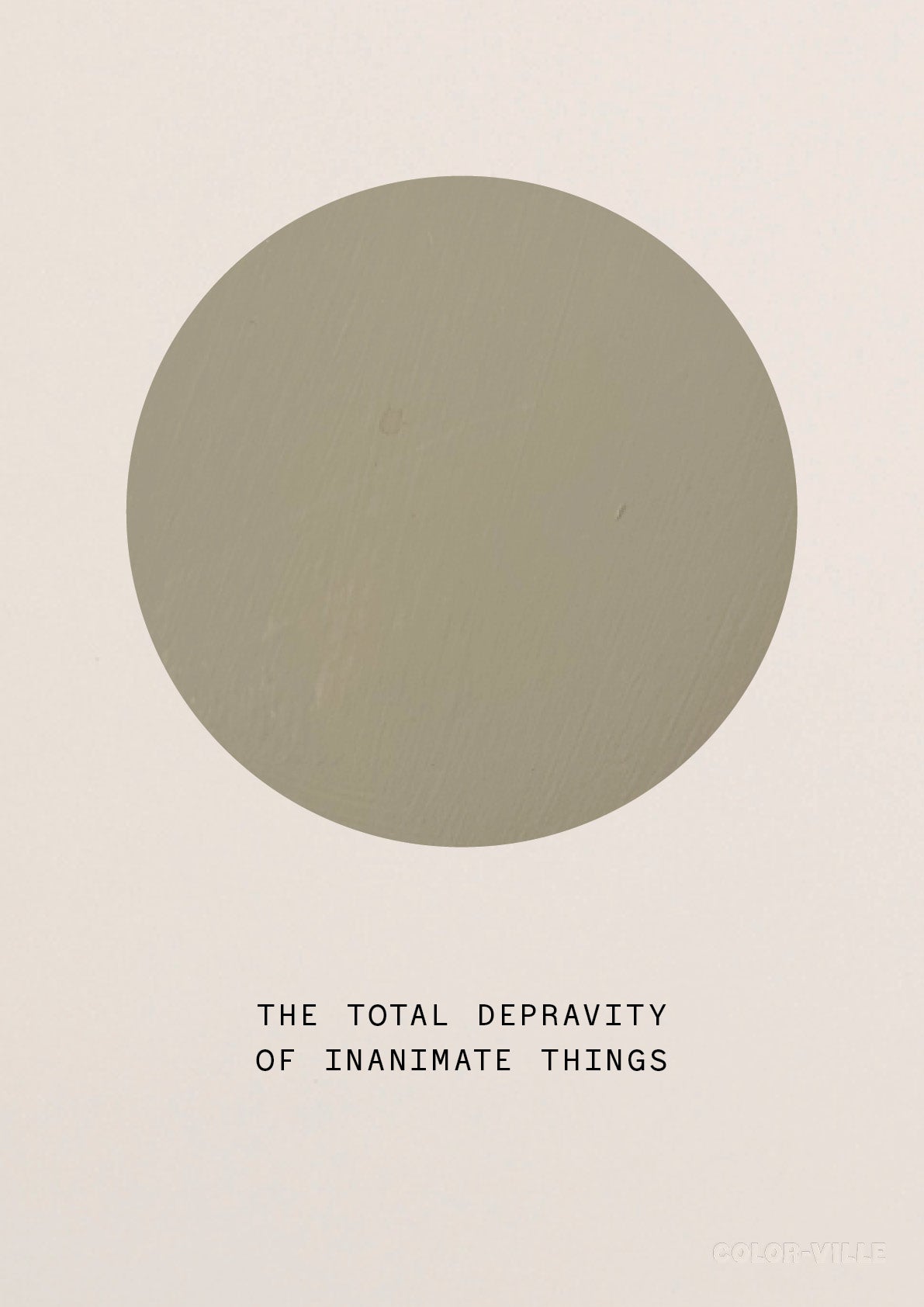 The total depravity of inanimate things