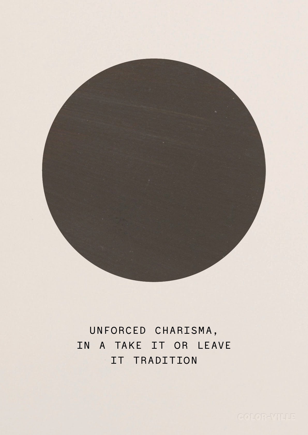 Unforced charisma, in a take it or leave it tradition