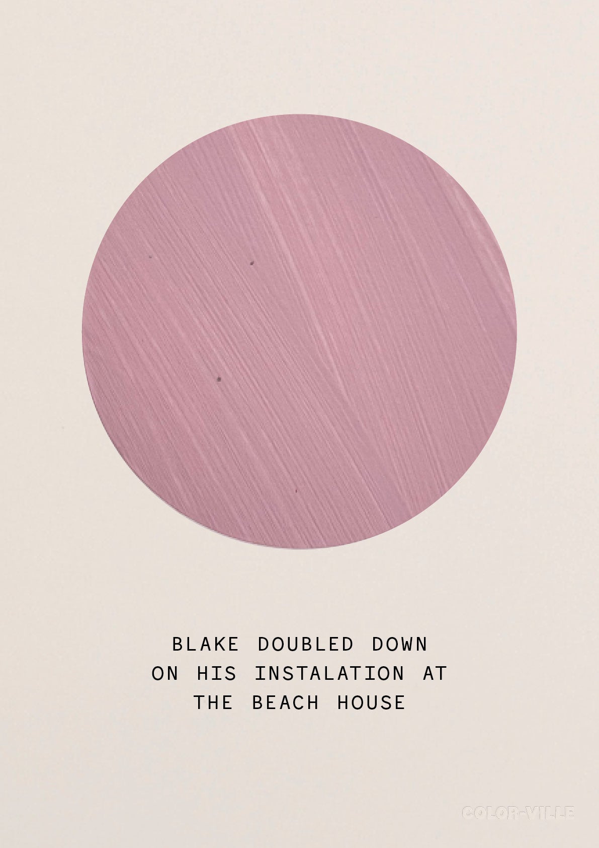 Blake doubled down on his instalation at the beach house