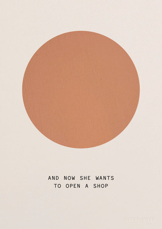 And now she wants to open a shop