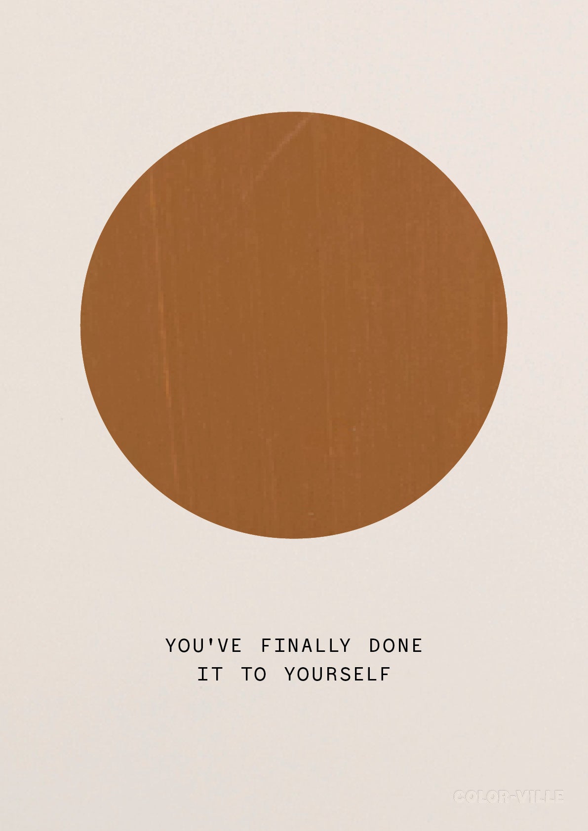 You've finally done it to yourself