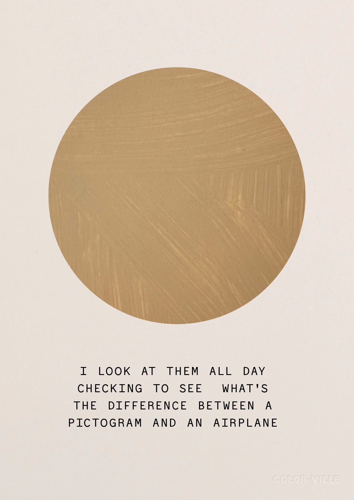 I look at them all day earnestly,  checking to see what's the difference between a pictogram and an airplane