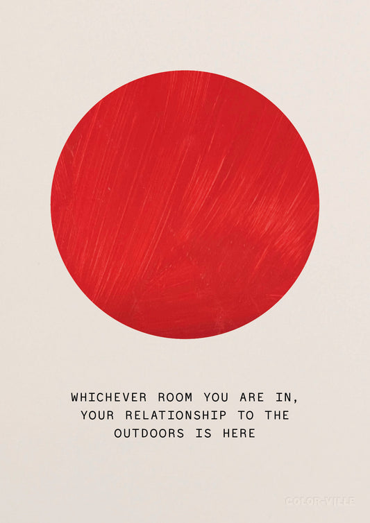 Whichever room you are in, your relationship to the outdoors is here