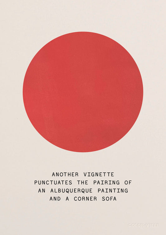 Another vignette punctuates the pairing of an Albuquerque  painting and a corner sofa